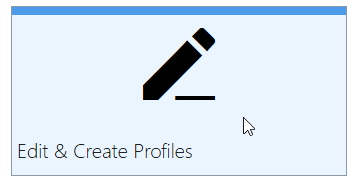 Open the profile editor to create and edit profiles.