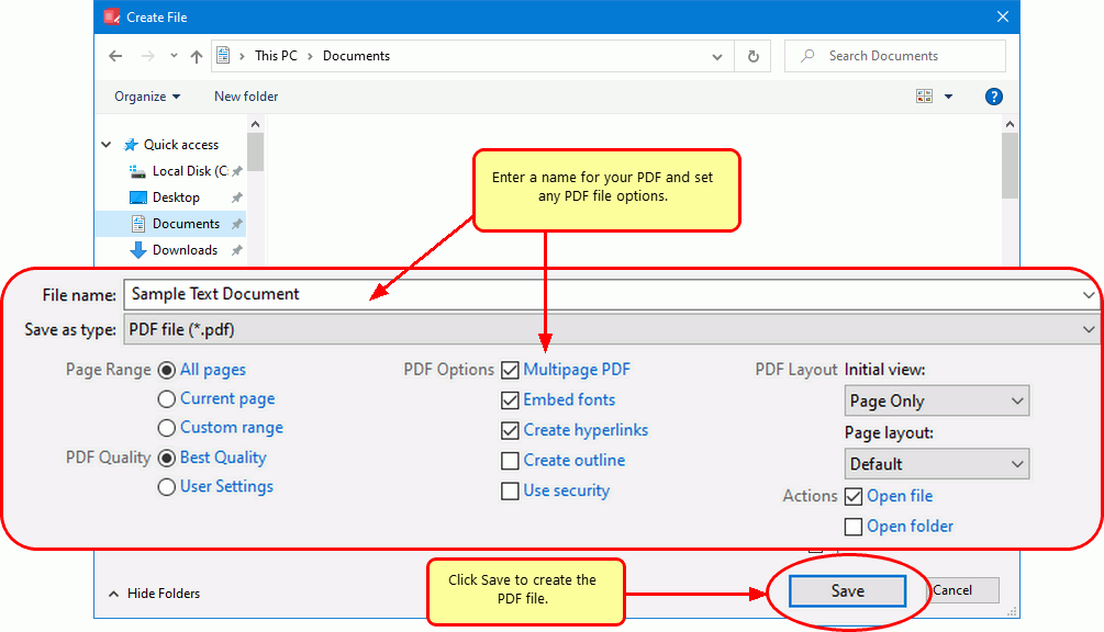 Type a name and choose the save location, set PDF creation options, and then click Save to write your PDF.