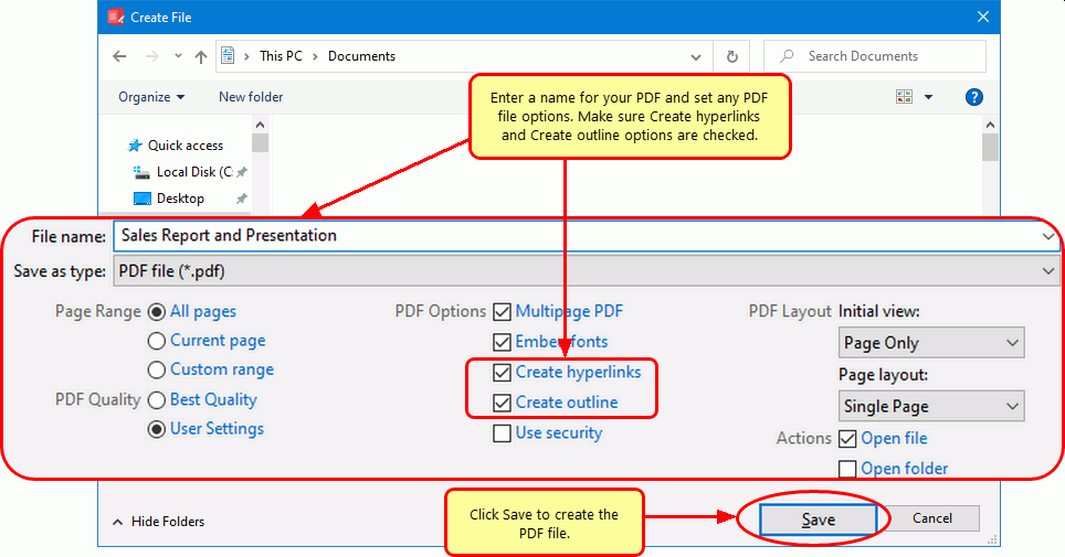 Type a name and choose the save location, set PDF creation to include create outlines and hyperlinks, and then click Save.