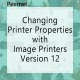 changing-printer-properties-image-printers-version-12