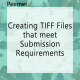creating-tiff-files-submission-requirements.png