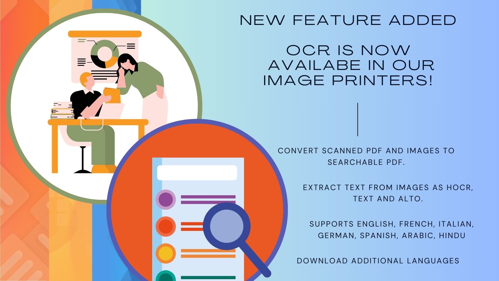 New feature optical character recognition to create searchable pdf and extract text from images.